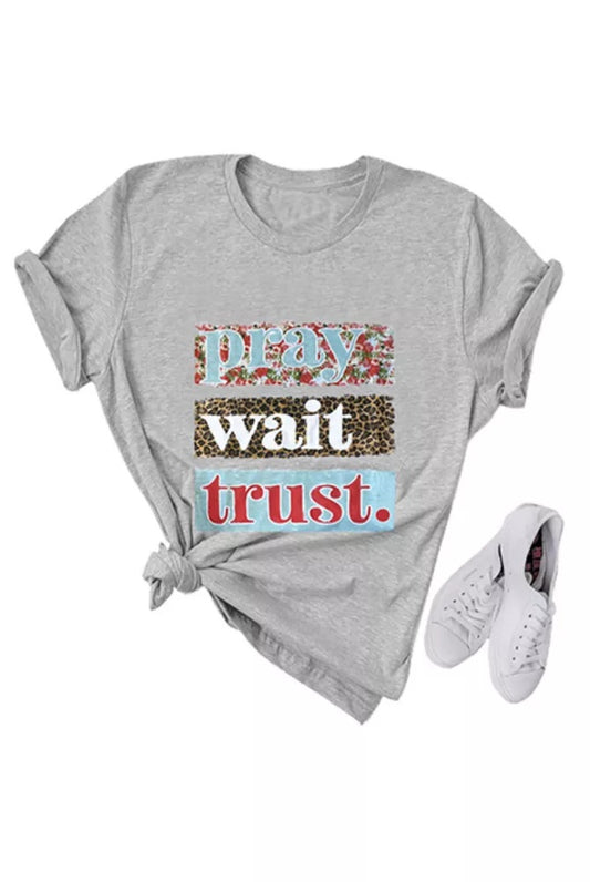 Pray, Wait, Trust Tee (2 Colors)